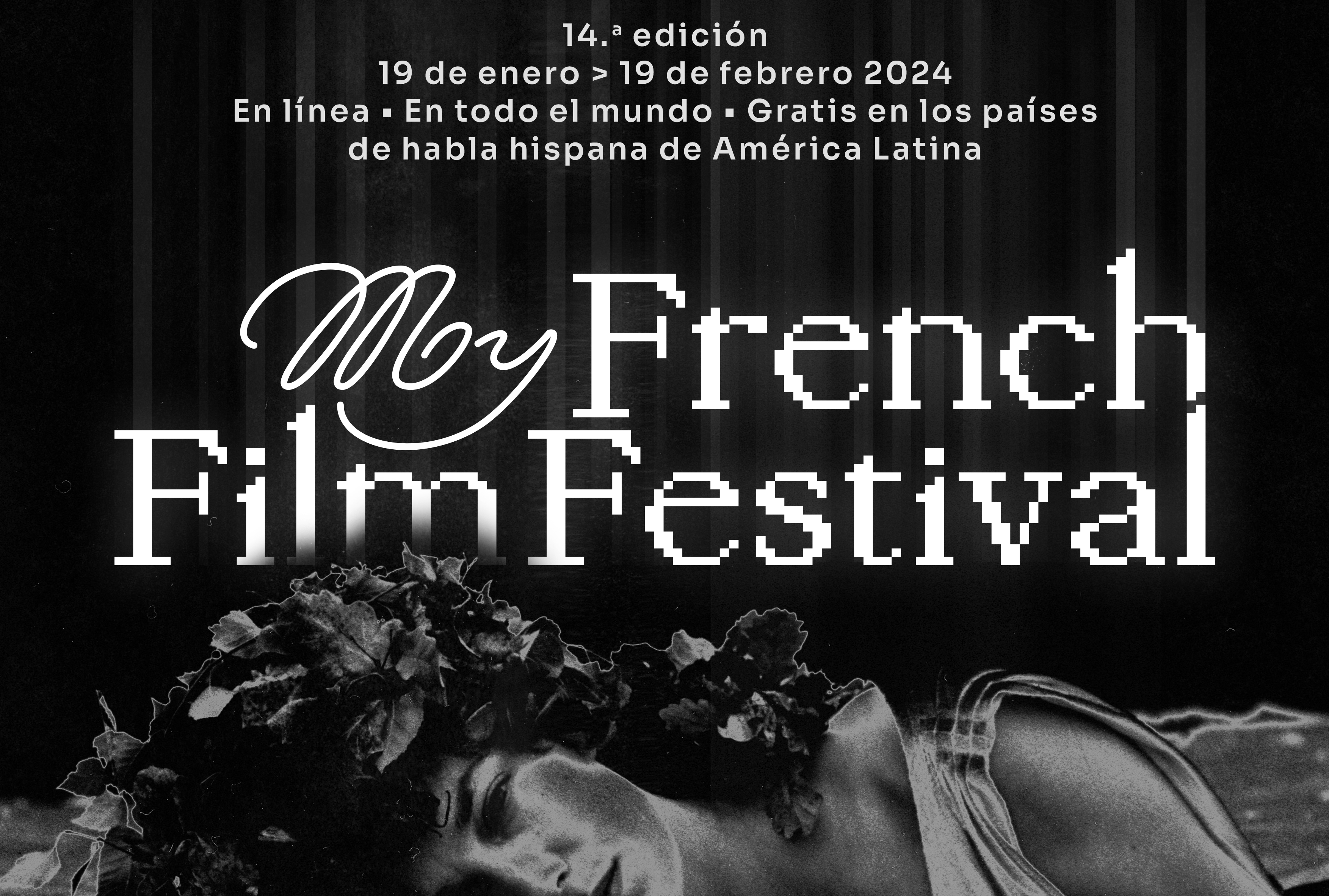 La 14ª edición de MY FRENCH FILM FESTIVAL llega gratuitamente a Latinoamérica