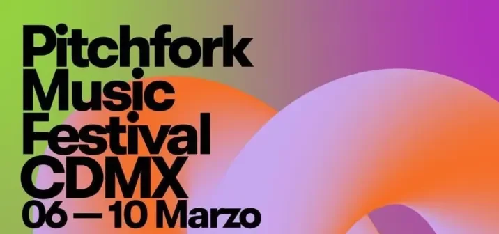 Pitchfork CDMX: Cartel revelado y boletos